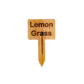 Wooden Plant Marker Lemon Grass