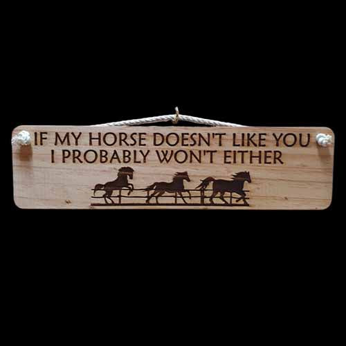 Giggle Garden Sign - If My Horse Doesn't Like You